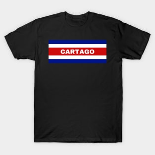 Cartago City in Costa Rican Flag Colors T-Shirt